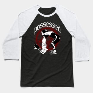 Possessed Baseball T-Shirt